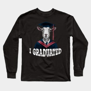 I graduated - Gentlegoat's Long Sleeve T-Shirt